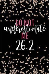 Do Not Underestimate Me 26.2