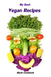 My Best Vegan Recipes