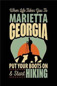 When Life Takes You To Marietta Georgia Put Your Boots On & Start Hiking
