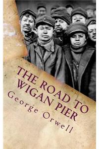 The Road to Wigan Pier