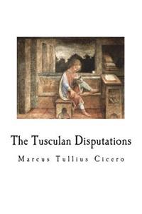 The Tusculan Disputations