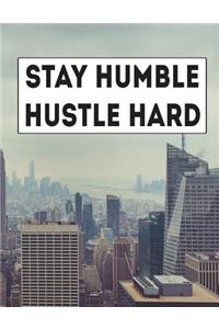 Stay Humble Hustle Hard