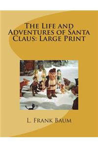 The Life and Adventures of Santa Claus