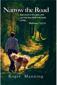 Narrow the Road