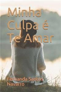 Minha Culpa É Te Amar