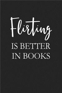 Flirting Is Better in Books