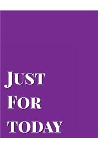 Just For Today