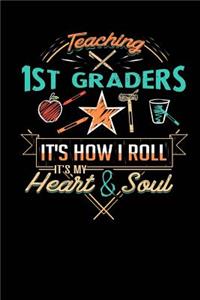 Teaching 1st Graders It's How I Roll It's My Heart & Soul