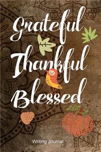 Thankful Grateful Blessed- Writing Journal