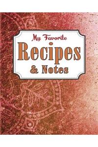 My Favorite Recipes and Notes