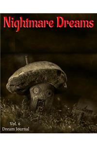 Nightmare Dreams Vol. 6 Dream Journal