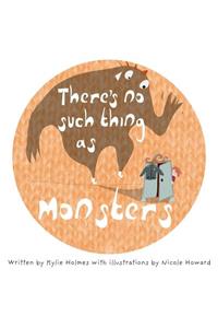 There's No Such Thing As Monsters
