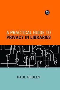 A Practical Guide to Privacy in Libraries