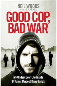 Good Cop, Bad War