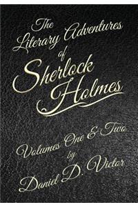 Literary Adventures of Sherlock Holmes Volumes 1 and 2