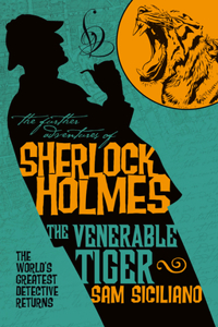Further Adventures of Sherlock Holmes: The Venerable Tiger