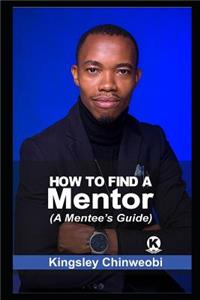 How to Find a Mentor