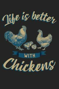 Life Is Better with Chickens