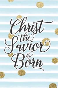 Christ the Savior Is Born