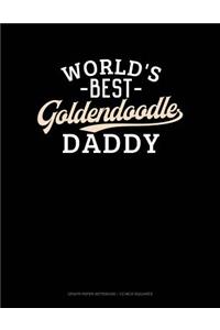 World's Best Goldendoodle Daddy