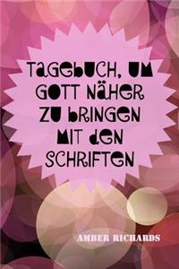 Tagebuch, Um Gott Näher Zu Bringen Mit Den Schriften