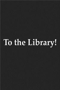 To the Library