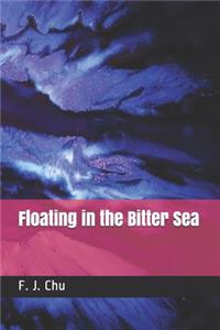 Floating in the Bitter Sea