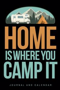 Home Is Where You Camp It