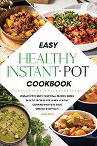 Easy Healthy Instant Pot Cookbook