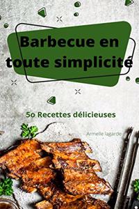 Barbecue en toute simplicité