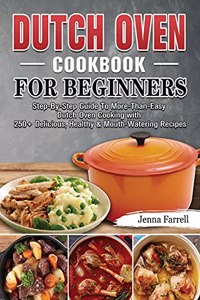Dutch Oven Cookbook For Beginners