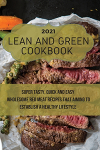 Lean And Green Cookbook 2021