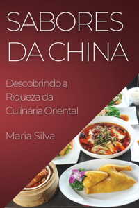 Sabores da China: Descobrindo a Riqueza da Culinária Oriental