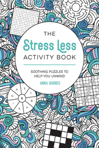 Stress Less Activity Book