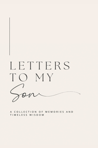 Letters to My Son
