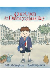 Once Upon an Ordinary School Day