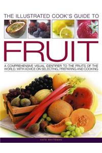 Illustrated Cook's Guide to Fruit