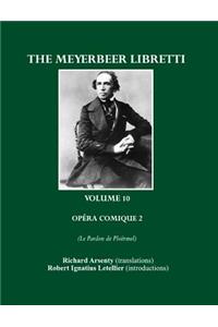 Meyerbeer Libretti: Opã(c)Ra Comique 2 Le Pardon de Ploërmel