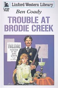 Trouble At Brodie Creek