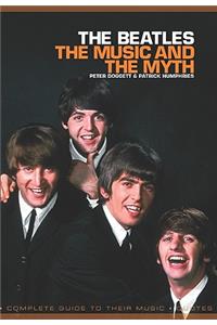 Beatles, The: The Music and the Myth