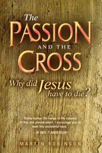 The Passion and the Cross