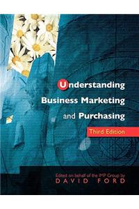 Understanding Business Marketing and Purchasing