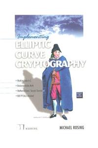 Implementing Elliptic Curve Cryptography