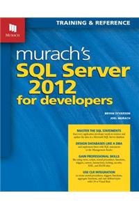 Murach's SQL Server 2012 for Developers: Training & Reference