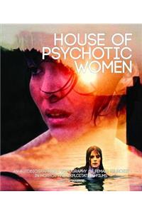House of Psychotic Women