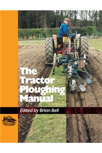 The Tractor Ploughing Manual