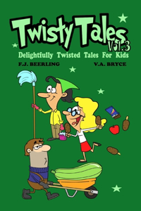 Twisty Tales Volume 3