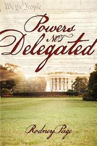 Powers Not Delegated