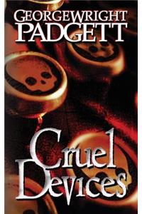 Cruel Devices