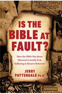 Is the Bible at Fault?